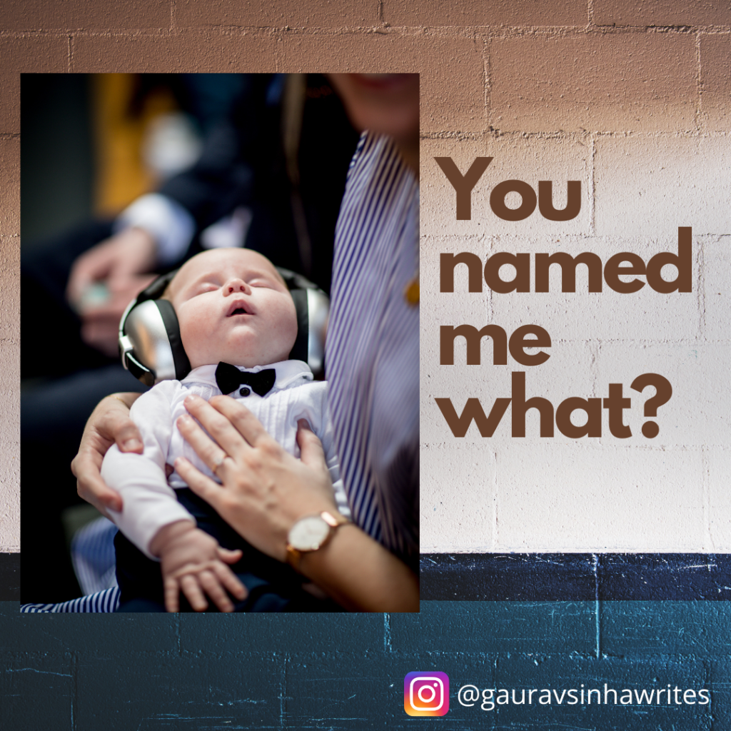 You named me what? A kid taking a nap. What's in a name? a lot. We are so polarized that we think twice before naming our kids. 